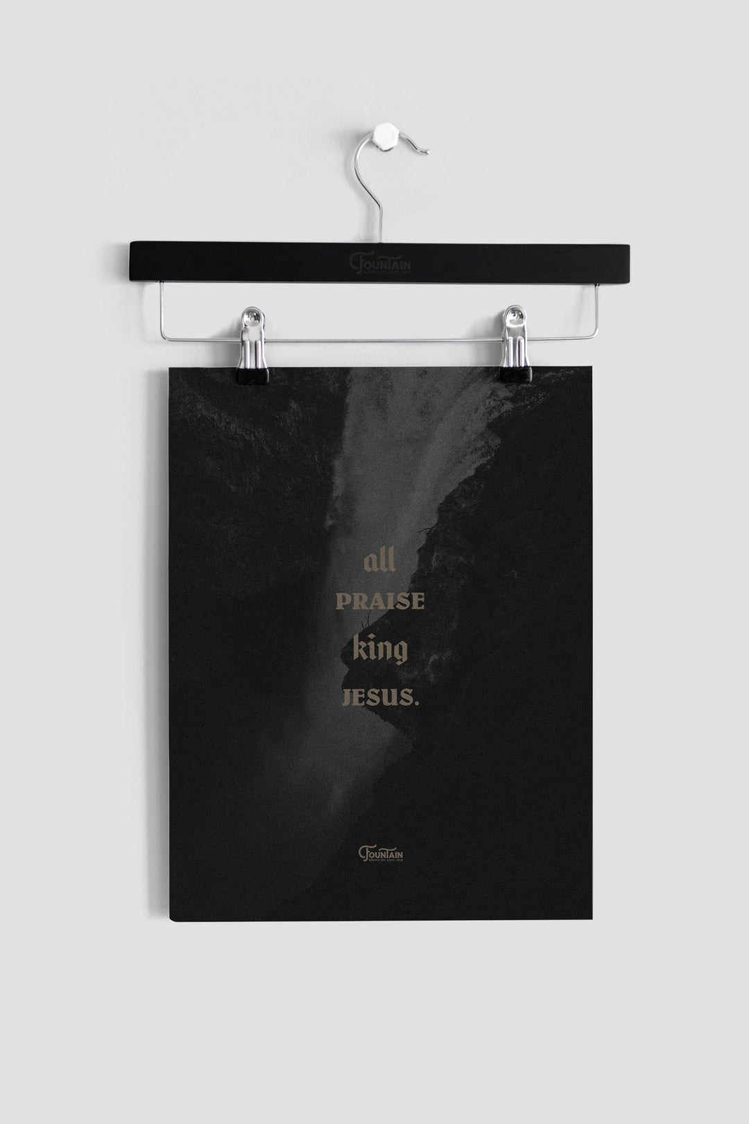ALL PRAISE KING JESUS Art Print